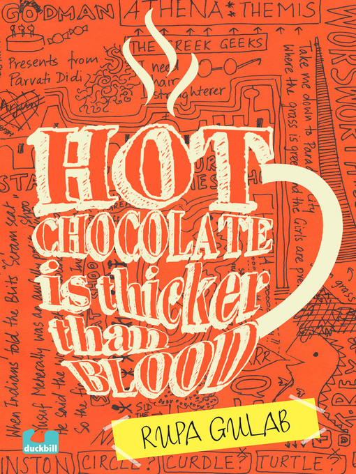 Title details for Hot Chocolate is Thicker than Blood by Rupa Gulab - Available